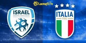 Soi Kèo Israel vs Ý Lúc 01h45 Ngày 09/09/2025 